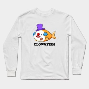 Clownfish Animal Pun Long Sleeve T-Shirt